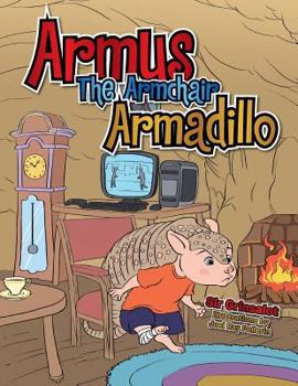 Paperback Armus the Armchair Armadillo Book