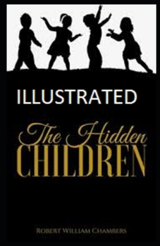 Paperback The Hidden Children Illustrated Book