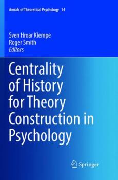 Paperback Centrality of History for Theory Construction in Psychology Book