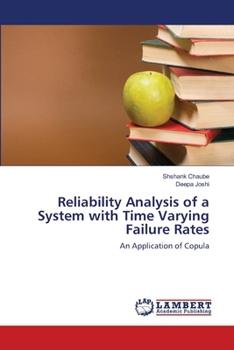 Paperback Reliability Analysis of a System with Time Varying Failure Rates Book