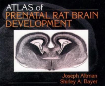 Hardcover Atlas of Prenatal Rat Brain Development Book