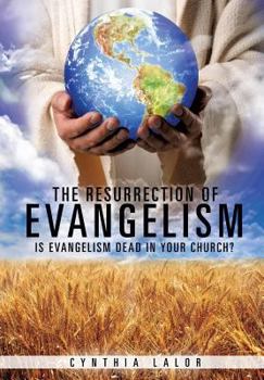 Paperback The Resurrection of Evangelism Book