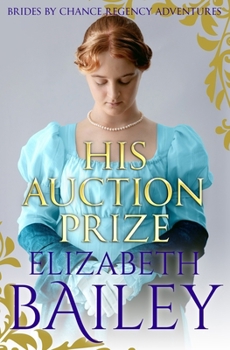 His Auction Prize - Book #8 of the Brides by Chance