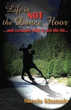 Paperback Life is Not the Dance Floor Book