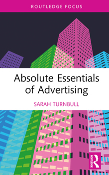 Hardcover Absolute Essentials of Advertising Book