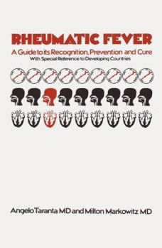 Hardcover Rheumatic Fever: A Guide to its Recognition, Prevention and Cure with Special Reference to Developing Countries Book