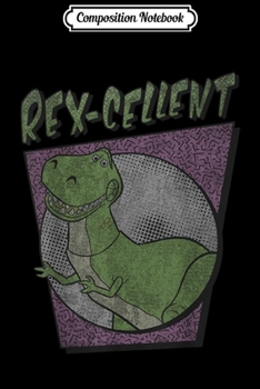Composition Notebook: Disney Pixar Toy Story Retro Rex Dinosaur Rex-Cellent  Journal/Notebook Blank Lined Ruled 6x9 100 Pages