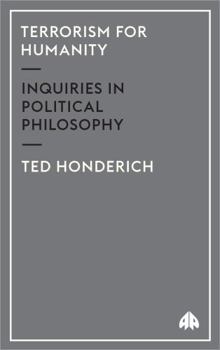 Paperback Terrorism for Humanity: Inquiries in Political Philosophy Book