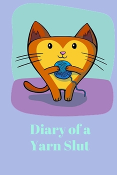 Paperback Diary of a Yarn Slut Book