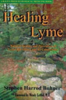 Paperback Healing Lyme: Natural Prevention and Treatment of Lyme Borreliosis and Its Coinfections Book