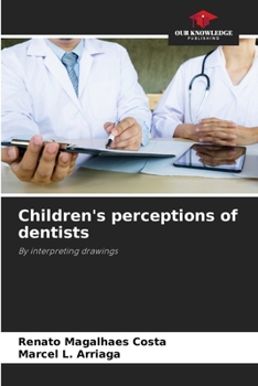 Paperback Children's perceptions of dentists Book