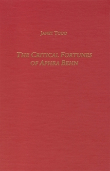 Hardcover The Critical Fortunes of Aphra Behn Book