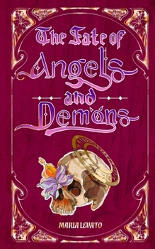 Paperback The Fate of Angels and Demons: Lilly's Story Book