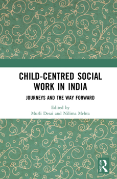 Child-Centred Social Work in India: Journeys and the Way Forward