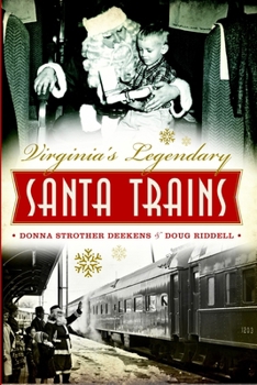 Paperback Virginia's Legendary Santa Trains Book