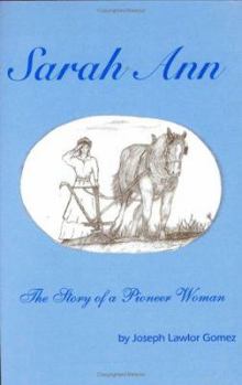 Sarah Ann: The Story of a Pioneer Woman