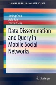 Paperback Data Dissemination and Query in Mobile Social Networks Book