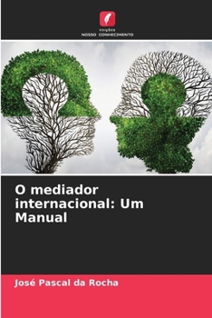 Paperback O mediador internacional: Um Manual [Portuguese] Book