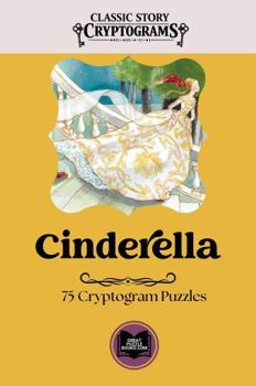 Paperback Cinderella: Classic Story Cryptograms Volume Four Book