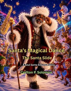 Paperback Santa's Magical Dance: The Santa Slide Book