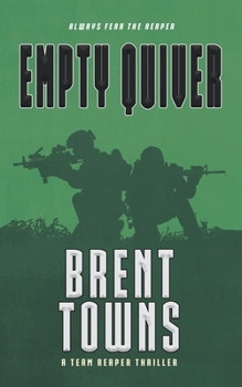 Empty Quiver - Book #8 of the Team Reaper Thriller