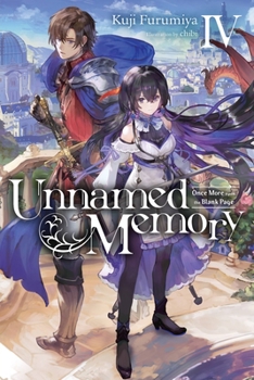 Paperback Unnamed Memory, Vol. 4 (Light Novel): Once More Upon the Blank Page Volume 4 Book