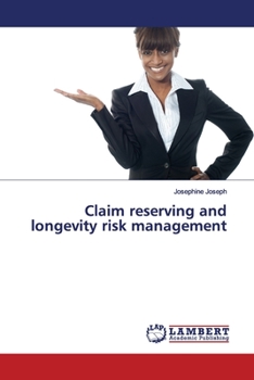 Paperback Claim reserving and longevity risk management Book
