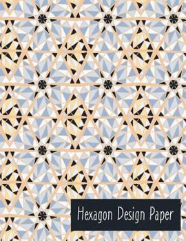 Paperback Hexagon Design Paper: Hexagon Paper for Designers Book