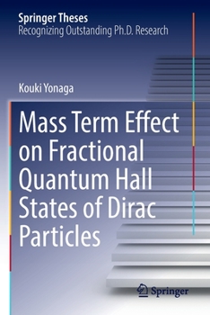 Paperback Mass Term Effect on Fractional Quantum Hall States of Dirac Particles Book