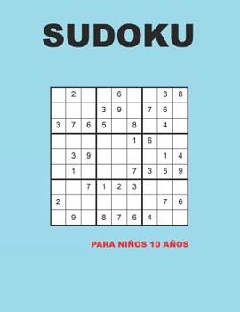 Sudoku para ni�os 10 a�os: 150 Adivinanza - f�cil - medio - dif�cil - Con soluciones 9x9 Cl�sico puzzle -Juego De L�gica