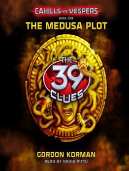 Misc. 39 Clues, The: Cahills vs. Vespers Book 1: The Medusa Plot - Lad Book