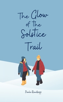 The Glow of the Solstice Trail