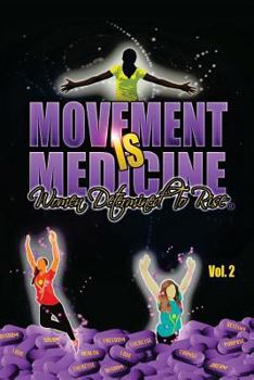 Paperback Movement IS Medicine Women Determined to Rise Book