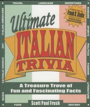 Paperback Ultimate Italian Trivia: A Treasure Trove of Fun and Fascinating Facts Book