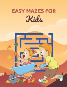 Paperback Easy Mazes For Kids: Challenging And Fun Maze Book Children Kids Show Your Skills By Solving Mazes. Book