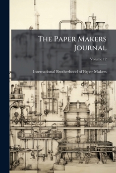 Paperback The Paper Makers Journal; Volume 12 Book