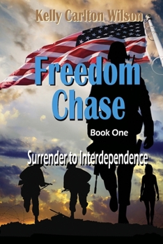 Paperback Freedom Chase: The Surrender to Interdependence Book