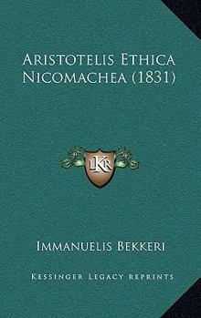 Paperback Aristotelis Ethica Nicomachea (1831) [Greek] Book