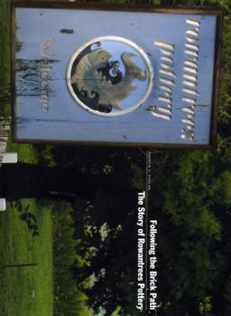 Paperback Following the Brick Path, The Story of Rowantrees Pottery Book