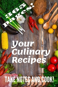 Paperback Your culinary recipes: Take notes and cook! Book