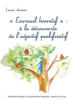 Paperback ?cureuil Inventif: ? la d?couverte de l'adjectif qualificatif [French] Book