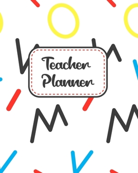 Teacher Planner: Gift Inspirational and Motivational Gift Idea for Teacher! The Ultimate Teacher Planner as Teacher's Day Appreciation Gifts ... Teacher Planner as Teacher Appreciation