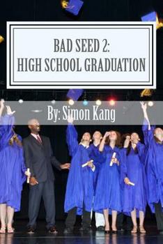 Paperback Bad Seed 2: High School Graduation: Holden Alexander Schipper is back this Fall! Book