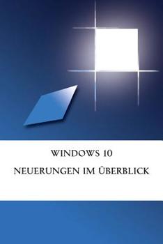 Paperback Windows 10 Neuerungen im Überblick [German] Book