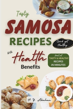 Paperback Tasty Samosa Recipes with Health Benefits Book