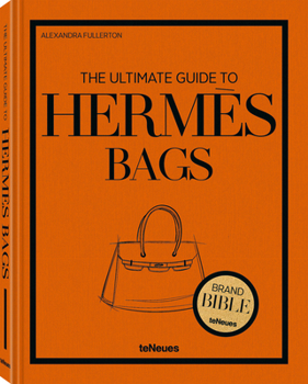 Hardcover The Ultimate Guide to Hermès Bags Book