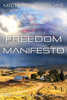 Paperback Freedom Manifesto: Tribulation Cult Book 4 - A Novel Book