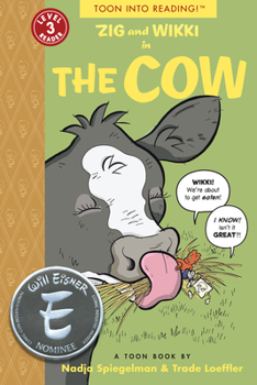 Zig and Wikki in The Cow: TOON Level 3 - Book  of the Toon Books