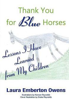 Paperback Thank You for Blue Horses Book