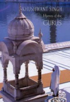 Paperback Hymns of the Gurus. Translated by Khushwant Singh Book